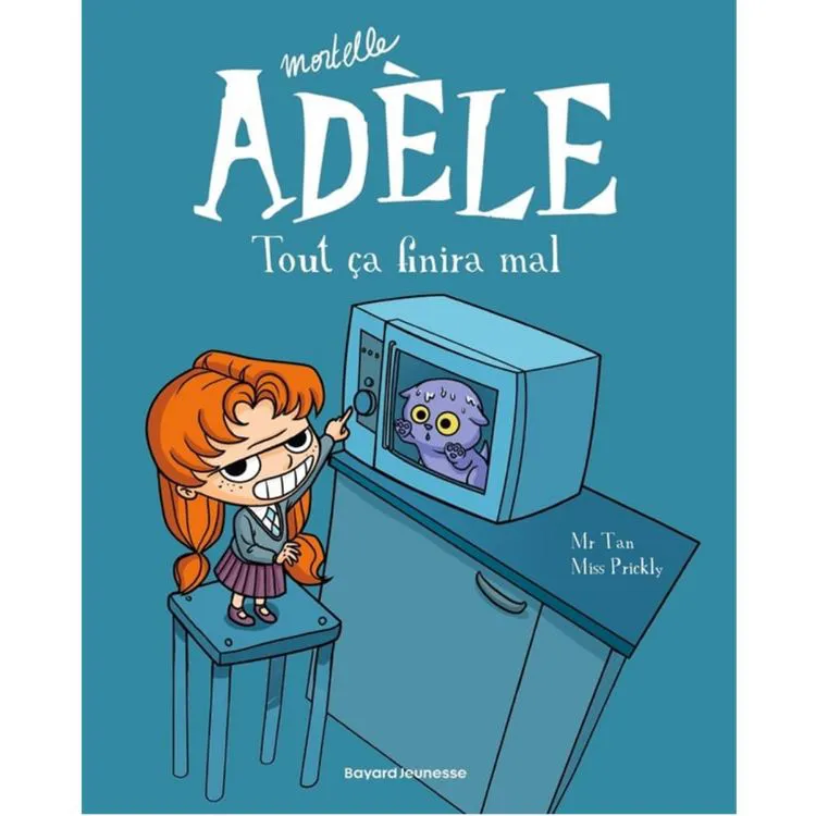Mortelle Ad&egrave;le - Tout &ccedil;a finira mal - Tome 1