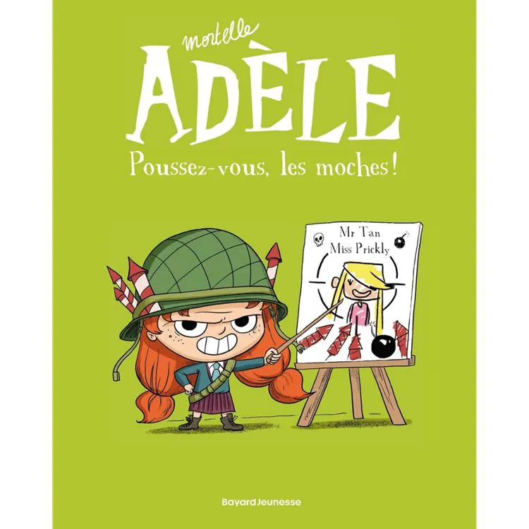 Mortelle Ad&egrave;le - Poussez-vous les moches ! Tome 05