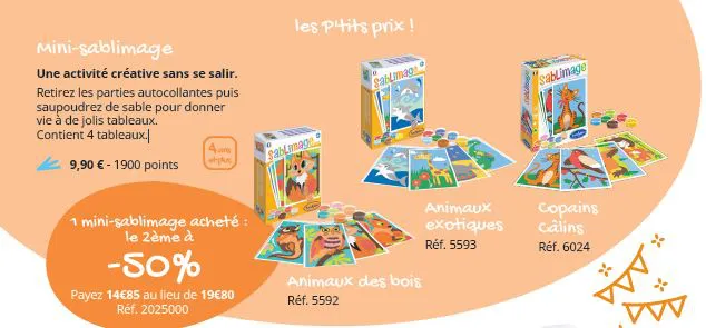 1 mini-sablimage acheté, le 2ème à -50%**
