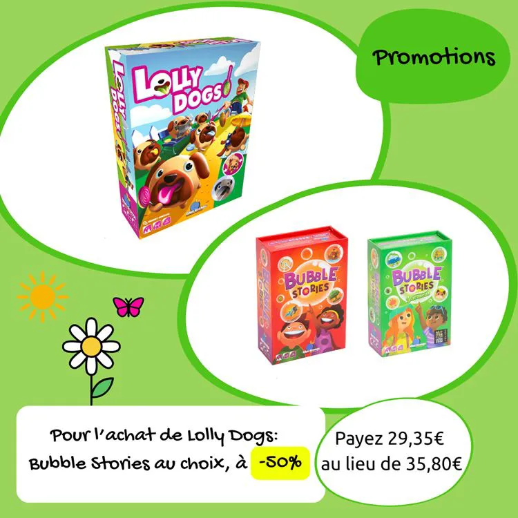 Offre Lolly Dogs achet&eacute; : Bubble Stories &agrave; -50%