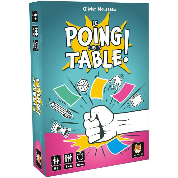 Le poing sur la table !**