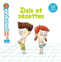 Zizis et zézettes Zizis et zézettes