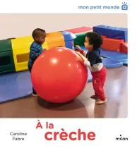 A la crèche A la crèche