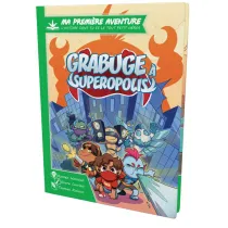 Ma première aventure - Grabuge à Superopolis