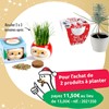 2 produits à planter = 11,50€